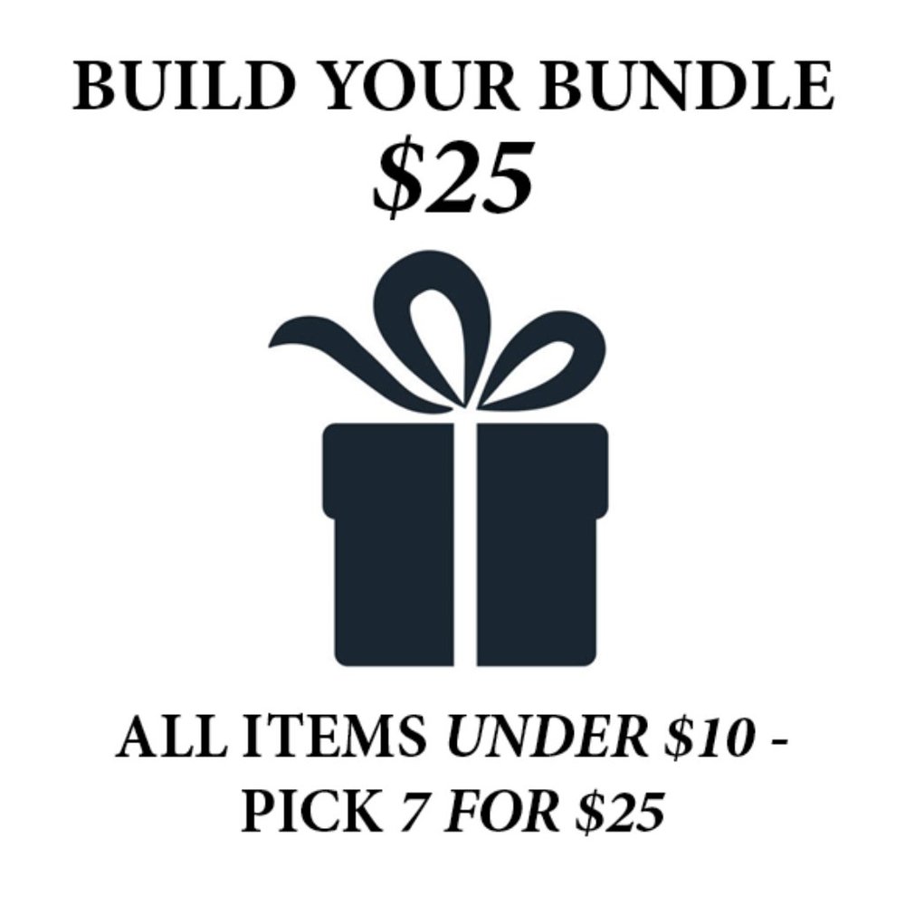 Build Your Bundle $25